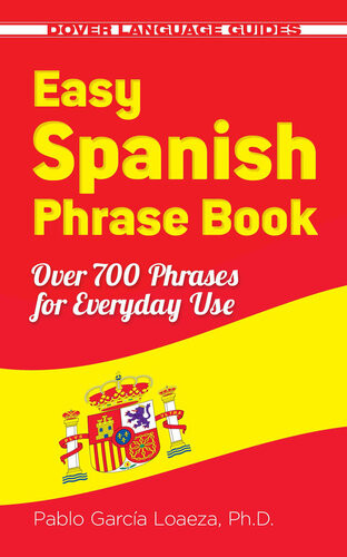 Easy Spanish Phrase Book Pablo Garcia Loaeza