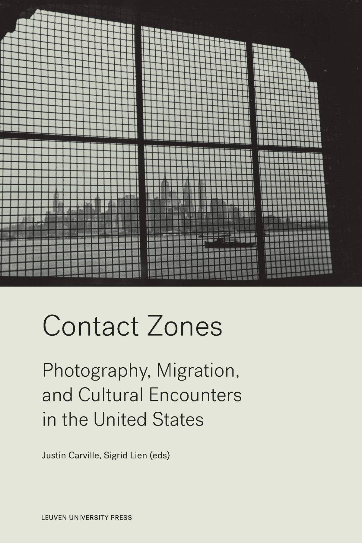 Contact Zones Photography Migration And Cultural Encounters In The Us Justin Carville