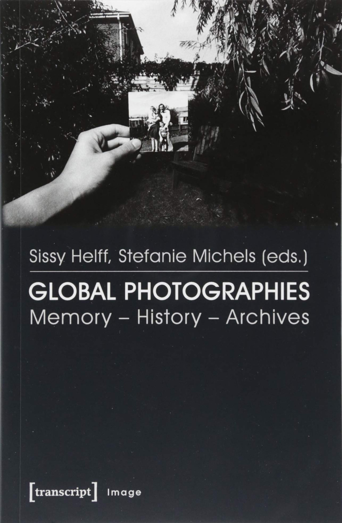 Global Photographies Memory History Archives Image 76 Sissy Helff