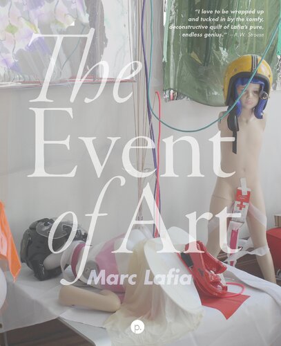 The Event Of Art Marc Lafia