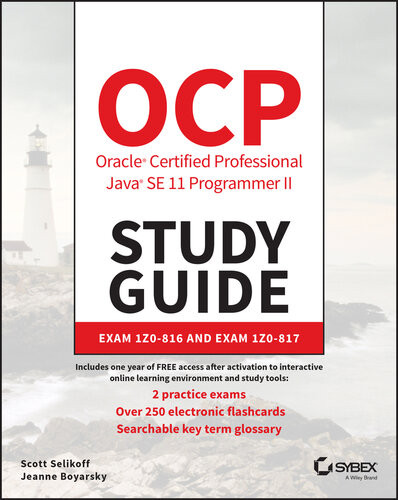 Ocp Oracle Certified Professional Java Se 11 Programmer Ii Study Guide Exam 1z0816 And Exam 1z0817 Scott Selikoff