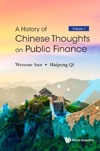 A History Of Chinese Thoughts On Public Finance Wenxue Sun Haipeng Qi