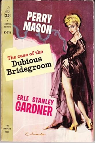 The Case Of The Dubious Bridegroom Erle Stanley Gardner