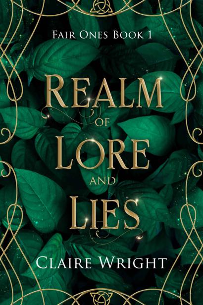 Realm Of Lore And Lies Fair Ones Book 1 Claire Wright