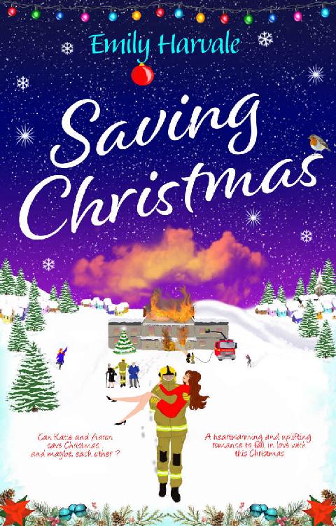 Saving Christmas A Heartwarming And Uplifting Romance To Fall In Love With This Christmas Emily Harvale