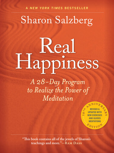 Real Happiness 10th Anniversary Edition A 28day Program To Realize The Power Of Meditation Enhanced Version Sharon Salzberg