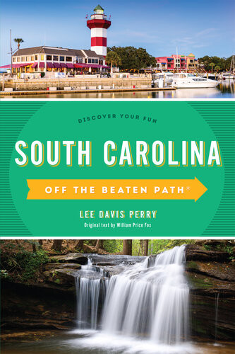 South Carolina Off The Beaten Path Discover Your Fun Lee Davis Perry