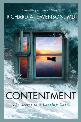 Contentment The Secret To A Lasting Calm Richard Swenson