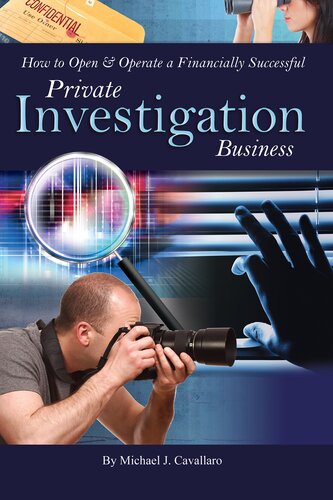 How To Open Operate A Financially Successful Private Investigation Business Michael J Cavallaro