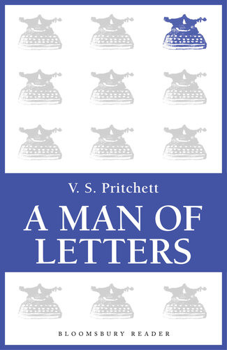 A Man Of Letters Selected Essays Vs Pritchett