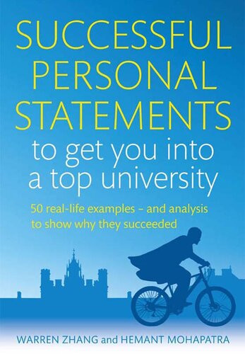 Successful Personal Statements To Get You Into A Top University 50 Reallife Examples And Analysis To Show Why They Succeeded Warren Zhang
