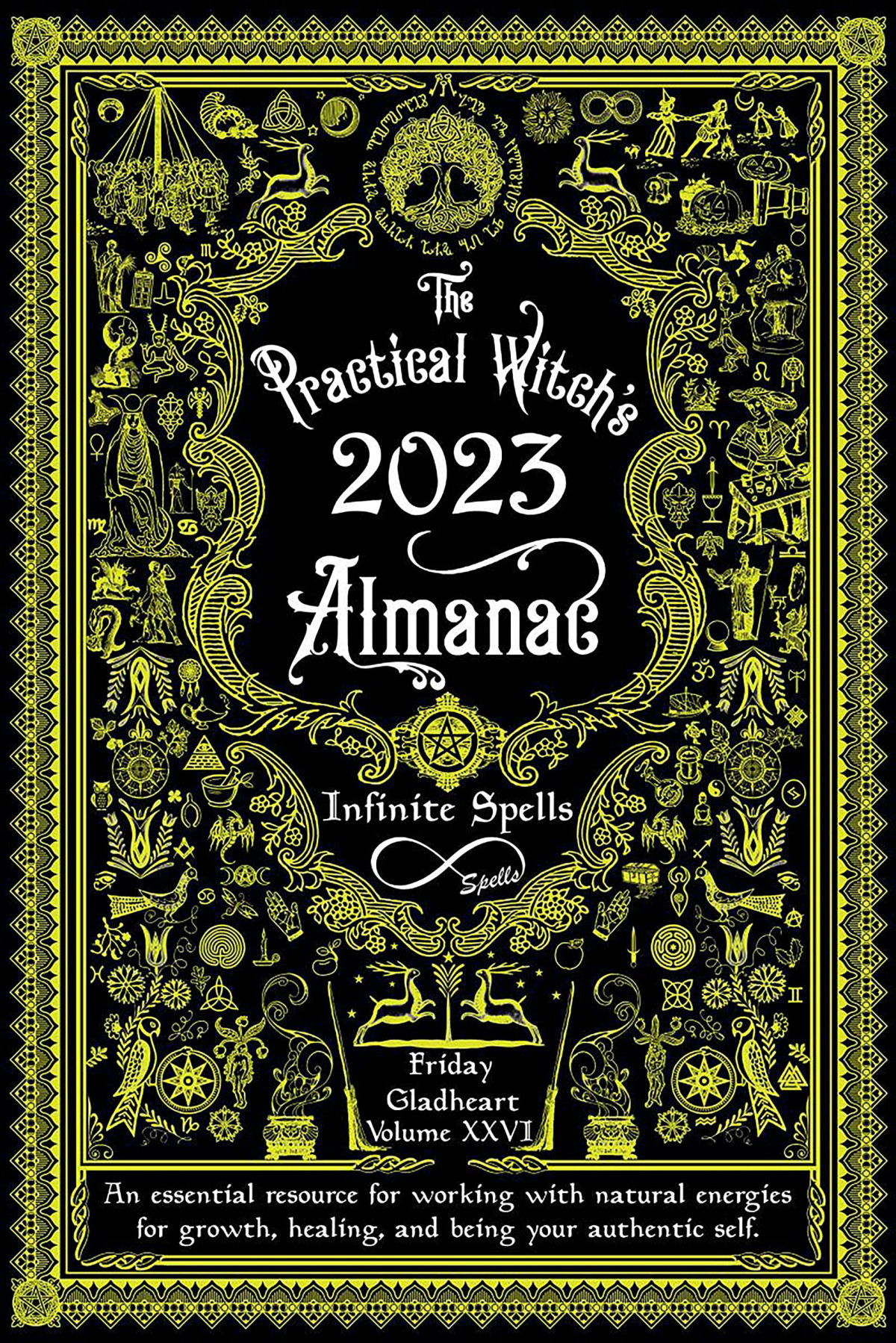 The Practical Witchs Almanac 2023 26th Edition Friday Gladheart