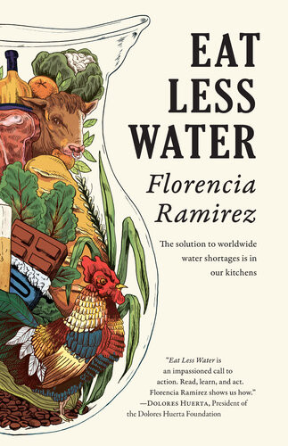 Eat Less Water Florencia Ramirez