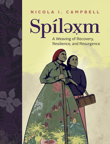 Splexm A Weaving Of Recovery Resilience And Resurgence Nicola I Campbell