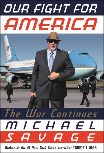 Our Fight For America The War Continues Michael Savage