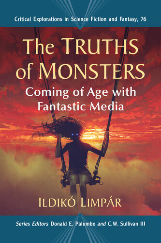 The Truths Of Monsters Coming Of Age With Fantastic Media Ildik Limpr