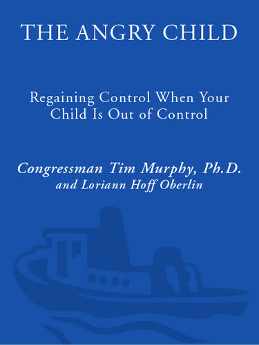 The Angry Child Regaining Control When Your Child Is Out Of Control Dr Timothy Murphy