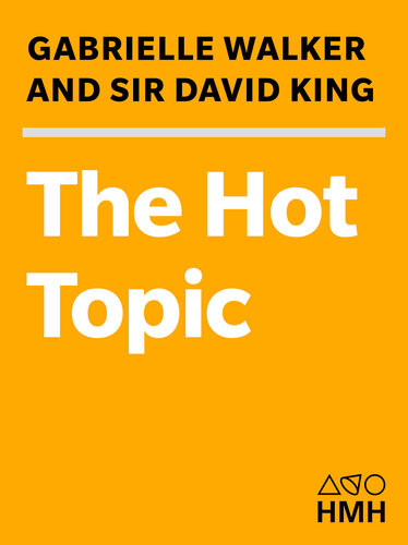 The Hot Topic What We Can Do About Global Warming Gabrielle Walker