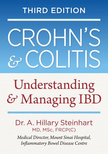 Crohns And Colitis Understanding And Managing Ibd Dr Hillary Steinhart