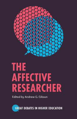 The Affective Researcher Andrew G Gibson