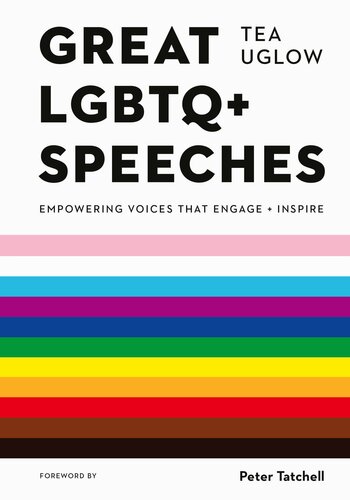 Great Lgbtq Speeches Empowering Voices That Engage And Inspire Tea Uglow