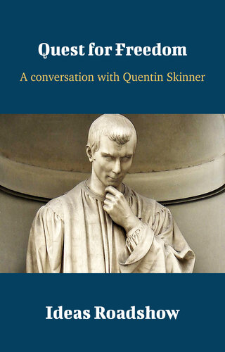 Quest For Freedom A Conversation With Quentin Skinner Howard Burton