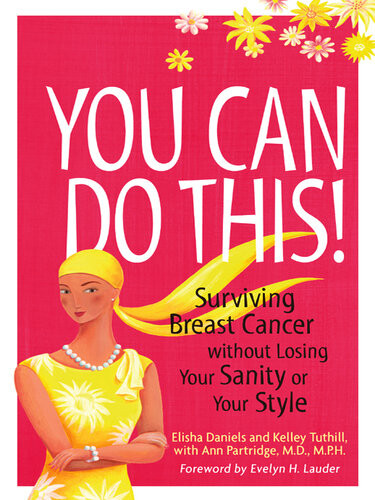 You Can Do This Surviving Breast Cancer Without Losing Your Sanity Or Your Style Elisha Daniels