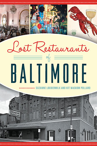 Lost Restaurants Of Baltimore Suzanne Loudermilk Kim Watson Pollard
