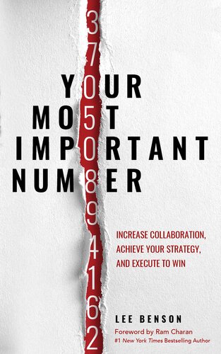 Your Most Important Number Increase Collaboration Achieve Your Strategy And Execute To Win Lee Benson