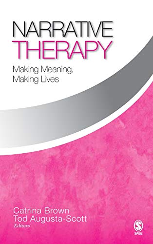 Narrative Therapy Making Meaning Making Lives 1st Edition Catrina Brown