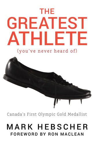 The Greatest Athlete Youve Never Heard Of Canadas First Olympic Gold Medallist Mark Hebscher