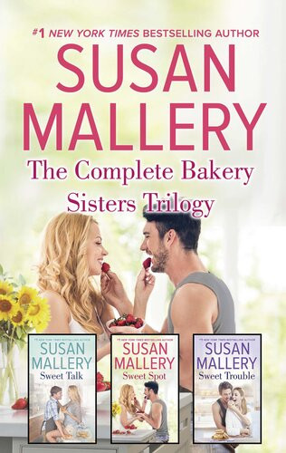 The Complete Bakery Sisters Trilogy An Anthology Susan Mallery