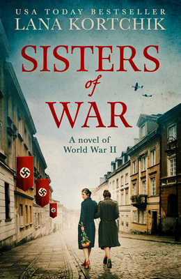 Sisters Of War Lana Kortchik