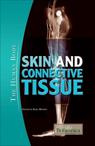 Skin And Connective Tissue Britannica Educational Publishing