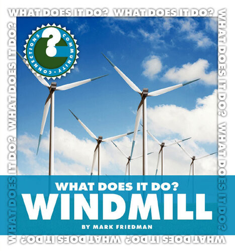 What Does It Do Windmill Mark Friedman