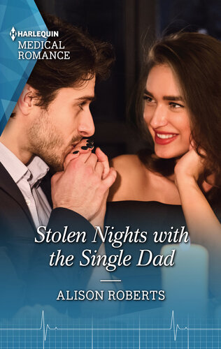Stolen Nights With The Single Dad Fall In Love With This Single Dad Romance Alison Roberts