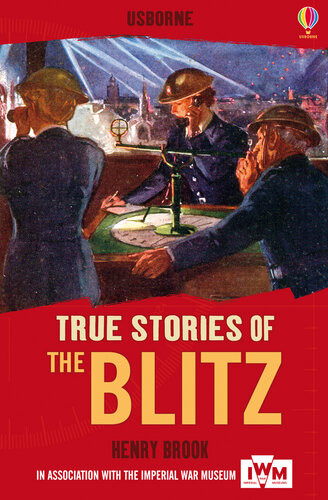 True Stories Of The Blitz Henry Brook