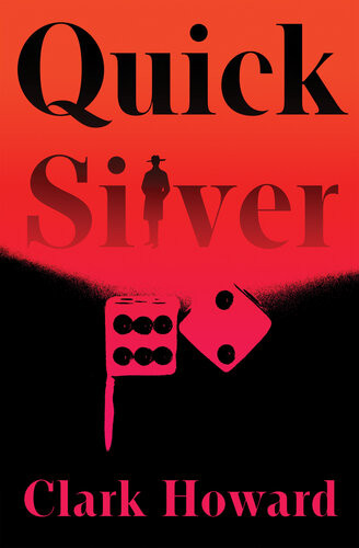 Quick Silver Clark Howard