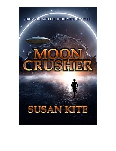 Moon Crusher Susan Kite