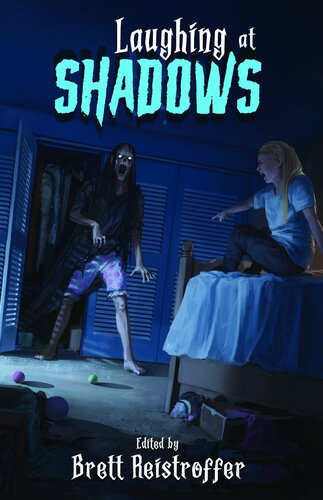 Laughing At Shadows Brett Reistroffer