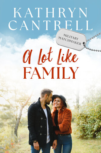 A Lot Like Family Kathryn Cantrell