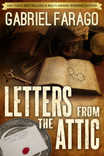 Letters From The Attic Gabriel Farago