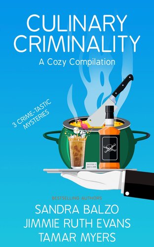 Culinary Criminality A Cozy Combination Sandra Balzo Jimmie Ruth Evans