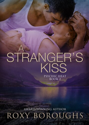 A Strangers Kiss Roxy Boroughs