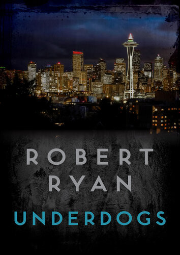 Underdogs Robert Ryan