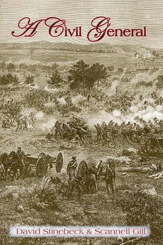 A Civil General A Novel Based On The Actual Life And Career Of General George Henry Thomas An American Civil War Hero David Stinebeck