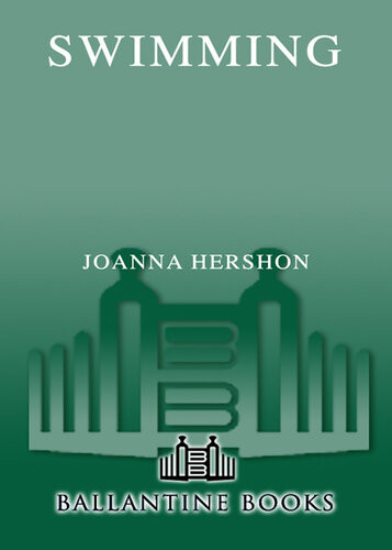 Swimming A Novel Joanna Hershon