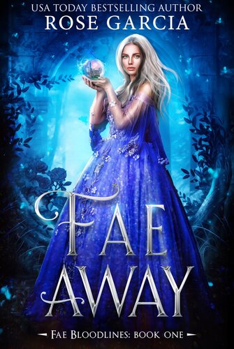 Fae Away Rose Garcia