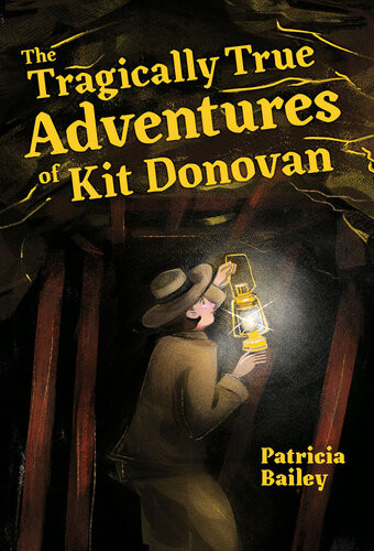 The Tragically True Adventures Of Kit Donovan Patricia Bailey