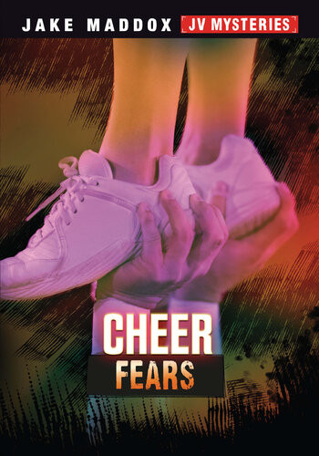 Cheer Fears Jake Maddox